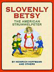 Click image for larger version

Name:	SlovenlyBetsyThumb.jpg
Views:	345
Size:	82.4 KB
ID:	186644