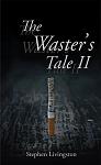 Click image for larger version

Name:	WastersTale II cover.jpg
Views:	258
Size:	208.8 KB
ID:	99647