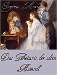 Click image for larger version

Name:	Das Geheimnis der alten Mamsell - Eugenie Marlitt.jpg
Views:	533
Size:	94.6 KB
ID:	62986