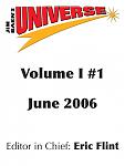 Click image for larger version

Name:	0101 Jim Baen's Universe Volume I #1.jpg
Views:	244
Size:	58.8 KB
ID:	42508