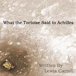 Click image for larger version

Name:	what_the_tortoise_said_to_achilles_-_by_lewis_carroll1.jpg
Views:	465
Size:	247.3 KB
ID:	71998