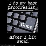 Click image for larger version

Name:	my best proofreading.jpg
Views:	172
Size:	39.3 KB
ID:	111019