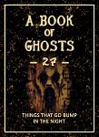 Click image for larger version

Name:	BookOfGhosts--27-Thumb.jpg
Views:	90
Size:	99.6 KB
ID:	195032