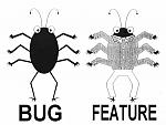 Click image for larger version

Name:	bug-feature.jpg
Views:	245
Size:	38.5 KB
ID:	93355