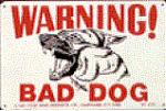 Click image for larger version

Name:	bad%20dog.jpg
Views:	236
Size:	10.9 KB
ID:	17914