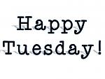 Click image for larger version

Name:	happy-tuesday-jpeg.jpg
Views:	219
Size:	36.1 KB
ID:	111206