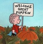 Click image for larger version

Name:	220px-GreatPumpkin.jpg
Views:	189
Size:	13.0 KB
ID:	113748