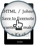 Click image for larger version

Name:	save to Evernote on Kindle.png
Views:	638
Size:	19.7 KB
ID:	113911