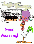 Click image for larger version

Name:	good_morning_rooster.gif
Views:	106
Size:	14.2 KB
ID:	114166