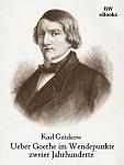 Click image for larger version

Name:	gutzkow-goethe-cover.jpg
Views:	357
Size:	99.8 KB
ID:	177619