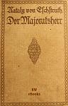 Click image for larger version

Name:	eschstruth-majoratsherr-cover.jpg
Views:	201
Size:	99.5 KB
ID:	189827