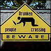 Name:  beware_drunk_people.jpg
Views: 374
Size:  8.4 KB