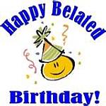 Click image for larger version

Name:	belated birthday-01.jpg
Views:	137
Size:	6.1 KB
ID:	32236