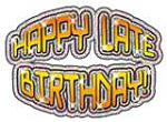 Click image for larger version

Name:	happy late.jpg
Views:	148
Size:	6.0 KB
ID:	32667