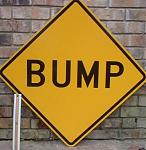 Click image for larger version

Name:	bump_signs.jpg
Views:	219
Size:	30.7 KB
ID:	39962