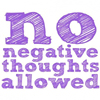 Name:  no_negative_thoughts_allowed.jpg
Views: 406
Size:  40.3 KB