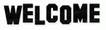 Click image for larger version

Name:	welcome black3.gif
Views:	163
Size:	12.1 KB
ID:	45687