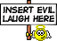 Name:  evillaugh.gif
Views: 260
Size:  8.0 KB