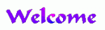 Click image for larger version

Name:	welcome_3.gif
Views:	272
Size:	4.3 KB
ID:	49703