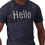 Click image for larger version

Name:	hello_hello_tshirt-p235335911276127118t58s_210.jpg
Views:	200
Size:	10.7 KB
ID:	50698