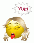 Click image for larger version

Name:	Smiley-yuk-yuk-female-disgust-smile.gif
Views:	140
Size:	9.6 KB
ID:	51735