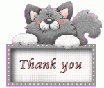 Click image for larger version

Name:	Cat_gray_thankyou_animatedf35c.gif
Views:	456
Size:	75.1 KB
ID:	54324