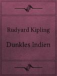 Click image for larger version

Name:	Dunkles Indien - Rudyard Kipling.jpg
Views:	622
Size:	115.2 KB
ID:	67041