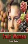 Click image for larger version

Name:	**fruit-woman.jpg
Views:	221
Size:	1.22 MB
ID:	143992