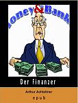 Click image for larger version

Name:	Cover-Der Finanzer.jpg
Views:	856
Size:	150.4 KB
ID:	31976