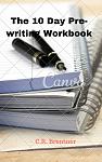 Click image for larger version

Name:	The 10 Day Pre-writing Workbook (3).jpg
Views:	275
Size:	1.46 MB
ID:	161402