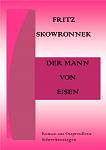 Click image for larger version

Name:	Skowronnek, Der Mann von Eisen.jpg
Views:	335
Size:	142.9 KB
ID:	127306
