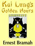 Click image for larger version

Name:	Kai Lung's Golden Hours.jpg
Views:	680
Size:	58.2 KB
ID:	15022