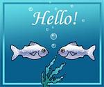 Click image for larger version

Name:	Fish-Hello.jpg
Views:	260
Size:	30.5 KB
ID:	39442