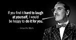 Click image for larger version

Name:	Groucho-Marx-If-you-find-it-hard-to-laugh-at-yourself.jpg
Views:	150
Size:	127.9 KB
ID:	170255
