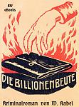 Click image for larger version

Name:	KB16-Die_Billionenbeute.jpg
Views:	335
Size:	98.4 KB
ID:	173983