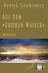 Click image for larger version

Name:	Cover - Auf dem grossen Wasser.jpg
Views:	463
Size:	249.1 KB
ID:	39378